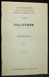 Falstaff: Lyric Comedy in Three Acts; Based on Shakespeare's "The Merry Wives of Windsor" and Passages from "Henry IV" [Libretto]
