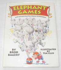 Elephant Games And Other Playful Poems to Perform Elephant Games And Other Playful Poems to Perform