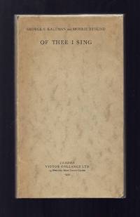 OF THEE I SING. Lyrics by Ira Gershwin