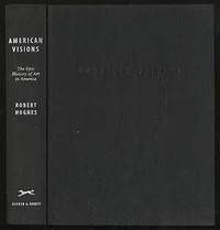 American Visions: The Epic History of Art in America American Visions: The Epic History of Art in America