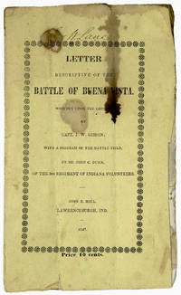 LETTER DESCRIPTIVE OF THE BATTLE OF BUENA VISTA. WRITTEN UPON THE GROUND...WITH A DIAGRAM OF THE BATTLE FIELD...[wrapper title]