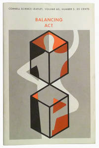 Balancing Act.  Cornell Science Leaflet, Vol. 60, No. 3 (March 1967)