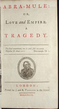 Abra-Mule: or, Love and Empire: A Tragedy Abra-Mule: or, Love and Empire: A Tragedy