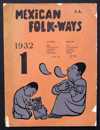 MEXICAN FOLK-WAYS. Vol. VII. No. 1