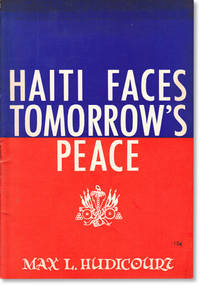 Haiti Faces Tomorrow's Peace. Translated from French by Anita Dlyn Weinstein