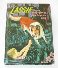 Lassie and the Mystery at Blackberry Bog Lassie and the Mystery at Blackberry Bog