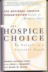 The Hospice Choice: In Pursuit of a Peaceful Death