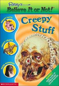 Creepy Stuff (Ripley's Believe It or Not) Creepy Stuff (Ripley's Believe It or Not)