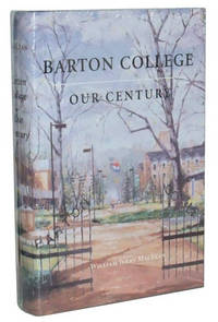 Barton College  Our Century