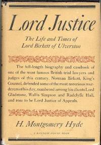 LORD JUSTICE The Life and Times of Lord Birkett of Ulverston LORD JUSTICE The Life and Times of Lord Birkett of Ulverston