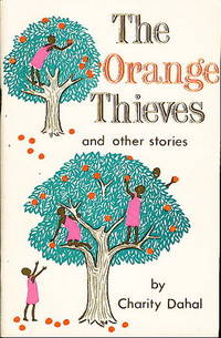 THE ORANGE THIEVES AND OTHER STORIES THE ORANGE THIEVES AND OTHER STORIES