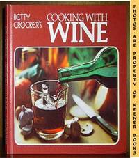 Betty Crocker's Cooking With Wine