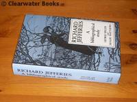 Richard Jefferies. A Bibliographical Study. (SIGNED). With a foreword by W.J.Keith