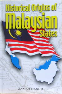 Historical Origins of Malaysian States