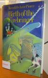 BIRTH OF THE FIREBRINGER (Signed)