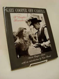 Gary Cooper Off Camera: A Daughter Remembers