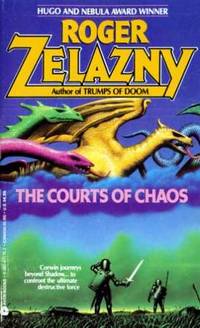The Courts of Chaos (The Chronicles of Amber Series, Book 5)