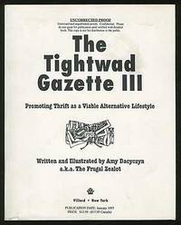 The Tightwad Gazette III: Promoting Thrift as a Viable Alternative Lifestyle