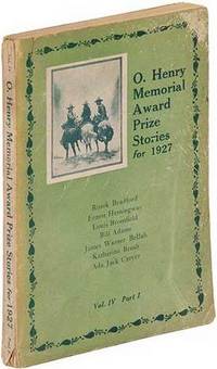 O. Henry Memorial Award Prize Stories of 1927 Vol. IV Part I