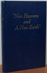 New Heavens And A New Earth New Heavens And A New Earth