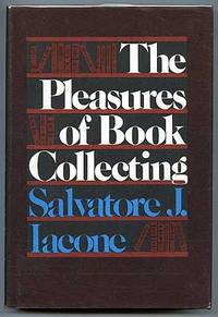 The Pleasures of Book Collecting
