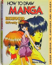 How To Draw Manga (Bishoujo / Pretty Gals) How To Draw Manga (Bishoujo / Pretty Gals)