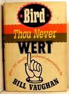 Bird Thou Never Wert, Plus 124 Equally Profound Observations