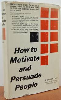 How To Motivate And Persuade People
