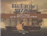 Blue at the Mizzen: Patrick O'Brian and the 19th Century Naval World  (exhibition catalog)