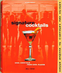 Signature Cocktails (Cool Cocktails From Cool Places) Signature Cocktails (Cool Cocktails From Cool Places)