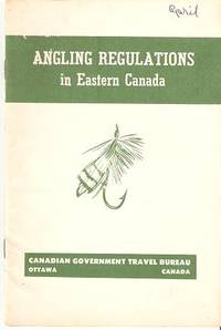 ANGLING REGULATIONS IN EASTERN CANADA