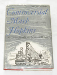 Controversial Mark Hopkins The Great Swindle of American History