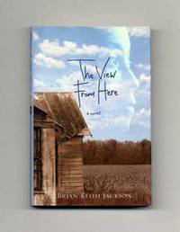 The View from Here  - 1st Edition/1st Printing