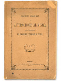 Decreto Original y Alteraciones al Mismo de la Concesion del
