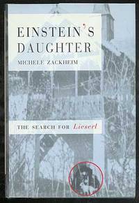 Einstein's Daughter: The Search for Lieserl