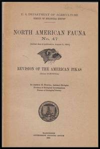 U. S. Department of Agriculture Bureau of Biological Survey, North American Fauna No. 47 (August 21, 1924) : Revision of the American Pikas (Genus Ochotona) U. S. Department of Agriculture Bureau of Biological Survey, North American Fauna No. 47 (August 21, 1924) : Revision of the American Pikas (Genus Ochotona)