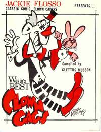 Jackie Flosso presents Classic Clown Capers: World's Best Clown Gags Jackie Flosso presents Classic Clown Capers: World's Best Clown Gags
