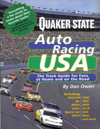 Quaker State Auto Racing USA The Track Guide for Fans at Home and on the Road,