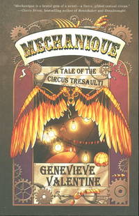MECHANIQUE: A Tale of the Circus Tresaulti MECHANIQUE: A Tale of the Circus Tresaulti