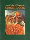 The Caltex Book of Maori Lore