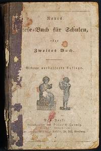 Neues Lese-Buch f&uuml;r Schulen, oder Zweites Buch