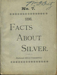 Facts About Silver. 1896. No. 7