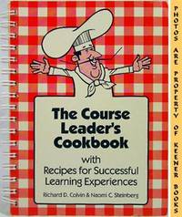 The Course Leader's Cookbook With Recipes For Successful Learning Experiences The Course Leader's Cookbook With Recipes For Successful Learning Experiences