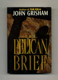 The Pelican Brief - 1st Edition/1st Printing The Pelican Brief - 1st Edition/1st Printing