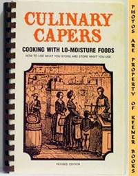 Culinary Capers (Cooking With Lo - Moisture Foods) Culinary Capers (Cooking With Lo - Moisture Foods)