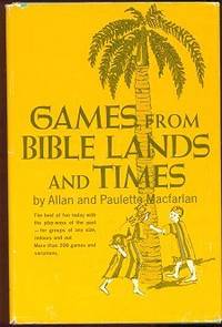 Games from Bible Lands and Times Games from Bible Lands and Times
