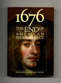 1676: the End of American Independence  - 1st Edition/1st Printing