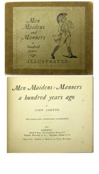 MEN, MAIDENS AND MANNERS a Hundred Years Ago