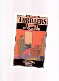 W R BURNETT Black Box Thrillers Omnibus:  Little Caesar ---with The Asphalt Jungle ---with High Sierra ---with Vanity Row ( 4 Novels in One )( Omnibus Collecting FOUR Books )