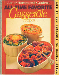 Better Homes And Gardens All - Time Favorite Casserole Recipes